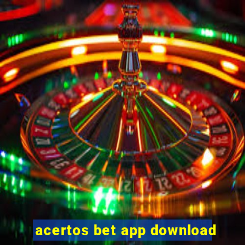 acertos bet app download